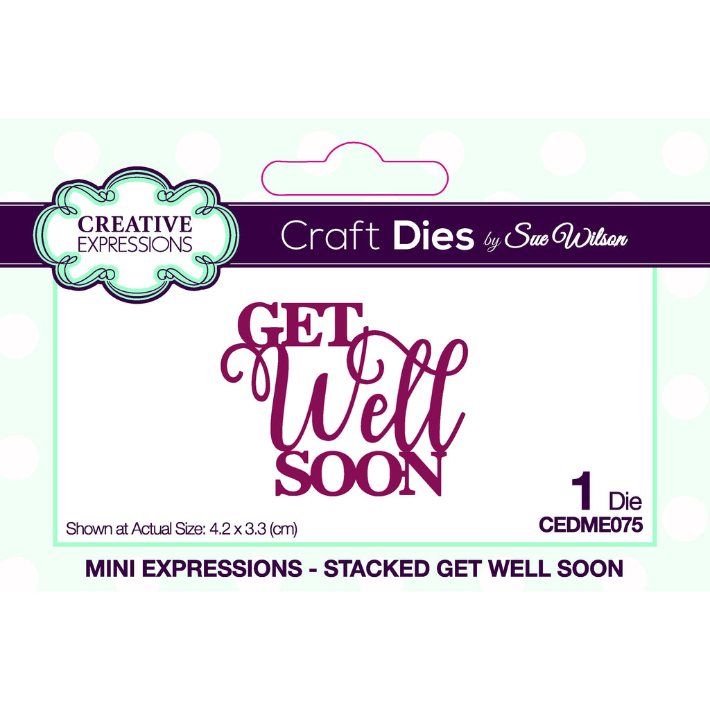 Sue Wilson - Mini Expressions - Stacked Get Well Soon