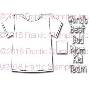 Frantic Stamper - Dies - T-Shirt